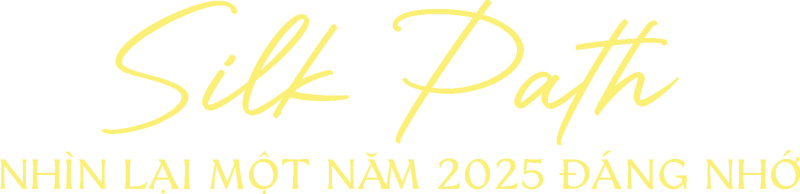 <h2>Silk Path - Nhìn một năm 2025 đáng nhớ</h2>